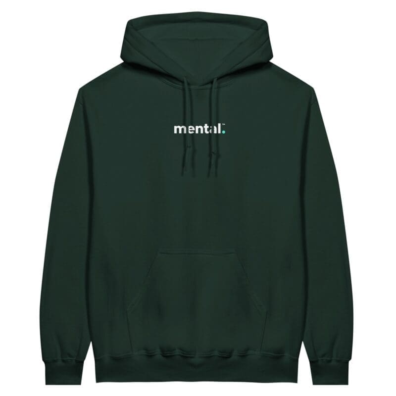 Forest Green Hoodie - "mental.™ Hoodie" by MMH Statement Apparel