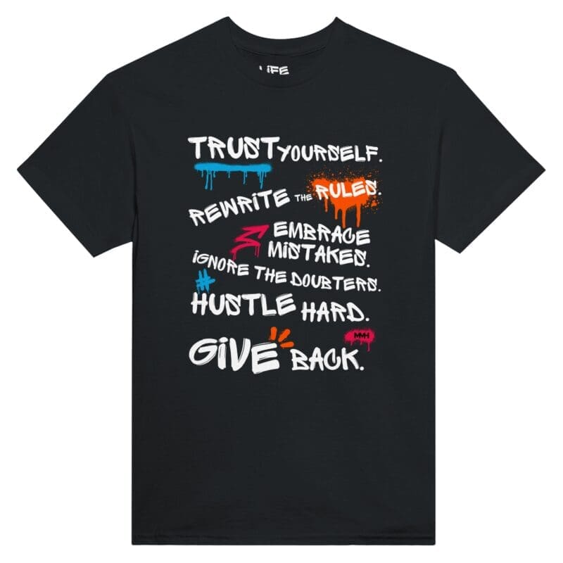 Black T-shirt with colourful motivational graffiti slogan